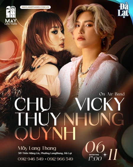 VICKY NHUNG - CHU THÚY QUỲNH - ĐÀ LẠT
